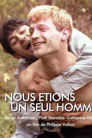 Nous étions un seul homme