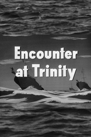 Encounter at Trinity