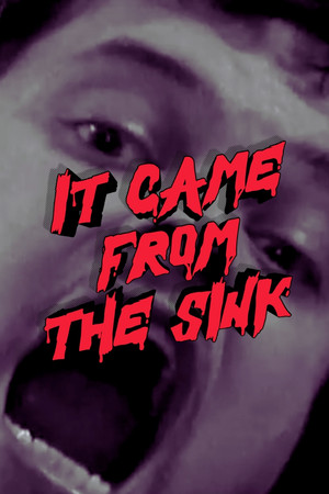 It Came from the Sink