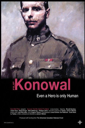 Filip Konowal: The Man Behind the Medal poster
