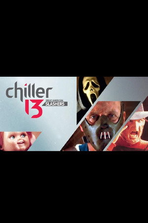 Chiller 13: Great American Slashers poster