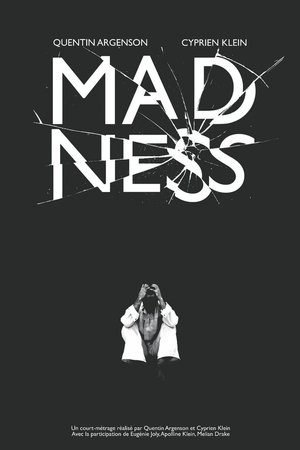 MADNESS