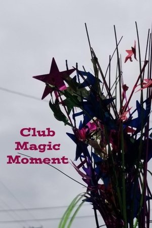 Club Magic Moment