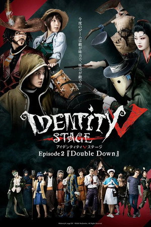 Identity v Stageplay - Episode 2 [Double Down]