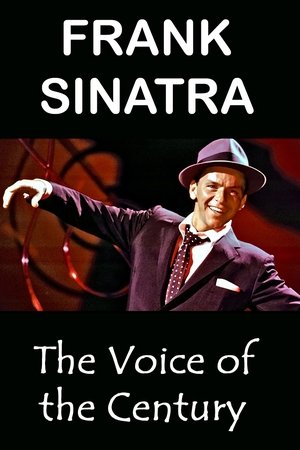 Frank Sinatra: The Voice of the Century