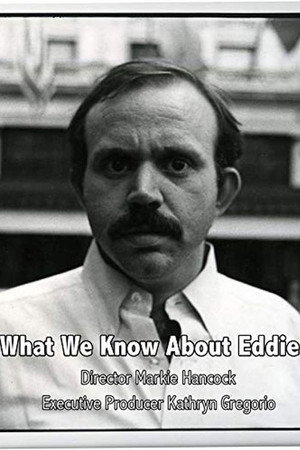 What We Know About Eddie poster