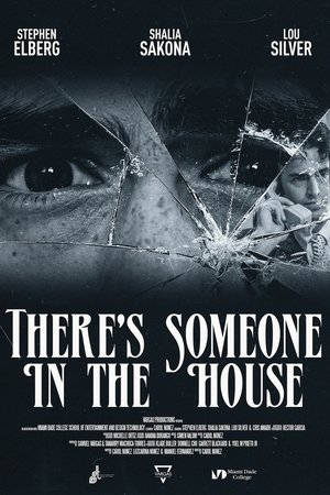 There's Someone in the House