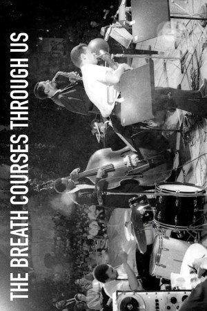 The Breath Courses Through Us poster