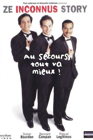 Les Inconnus - Au secours… Tout va mieux !