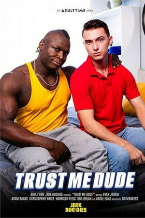 Trust Me Dude