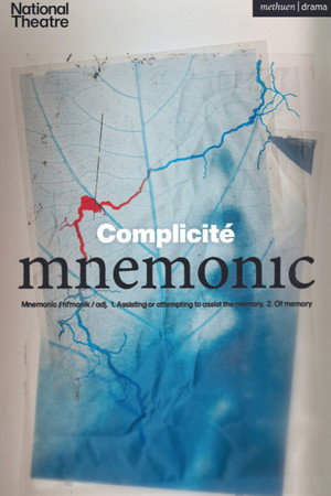 National Theatre Live: Mnemonic National Theatre Live: Mnemonic