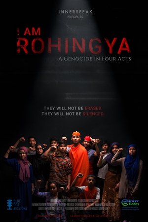 I Am Rohingya: A Genocide in Four Acts