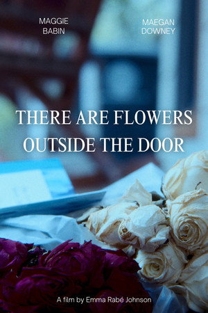 There are Flowers Outside the Door