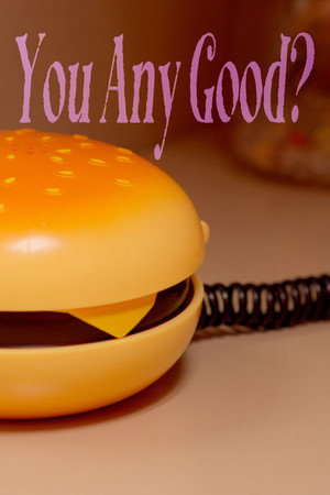 You Any Good? poster