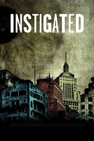 Instigated poster