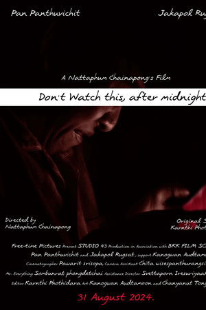 Don't Watch This, After Midnight.