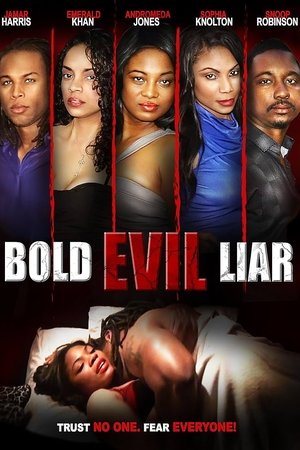 Bold Evil Liar