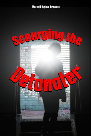 Scourging the detonater poster