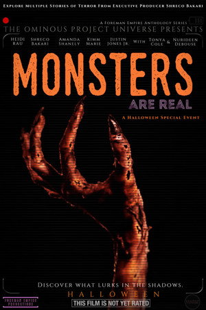 The Ominous Project Universe Presents: Monsters Are Real poster