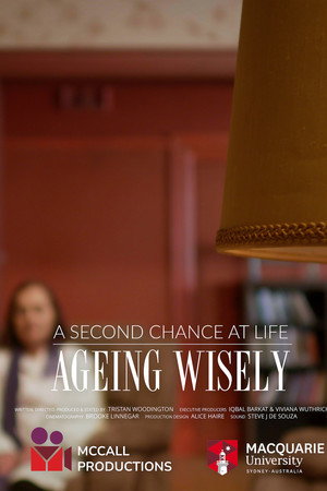 Ageing Wisely: A Second Chance at Life poster