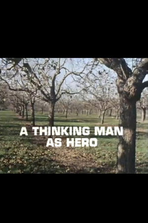 A Thinking Man as Hero A Thinking Man as Hero