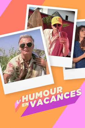 L'humour en vacances