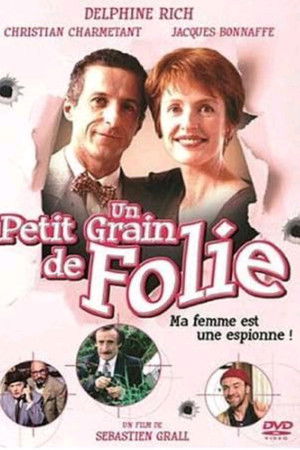 Un petit grain de folie