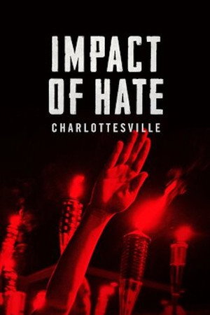 Impact of Hate: Charlottesville poster