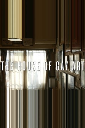 The House of Gay Art