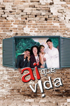 Ai que Vida!