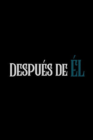 Después de él Después de él