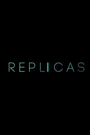 Replicas (2018) online subtitrat