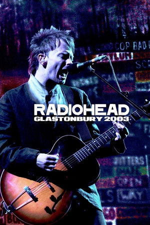 Radiohead: Glastonbury 2003