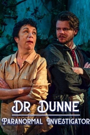 Dr Dunne: Paranormal Investigator