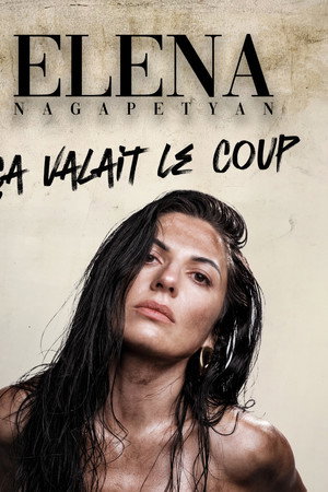 Elena Nagapetyan - Ça valait le coup poster