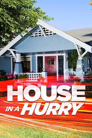 House In A Hurry