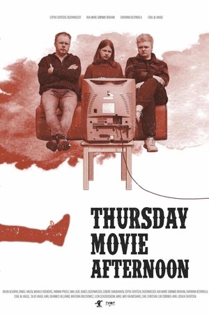 Thursday Movie Afternoon