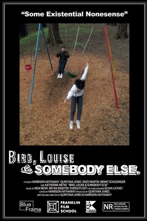 Bird, Louise & Somebody Else