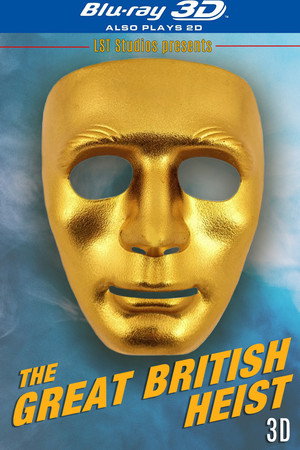 The Great British Heist 3D poster