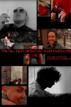 Poster of The New Mexico Mutant Baby Massacre