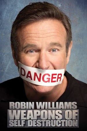 Robin Williams: Weapons of Self-Destruction