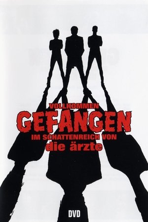 Die Ärzte - Vollkommen gefangen im Schattenreich von die Ärzte