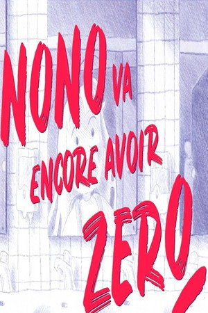Nono va encore avoir zéro poster