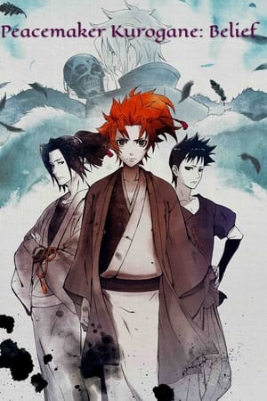 Peacemaker Kurogane: Belief