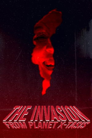 The Invasion from Planet X-tasis