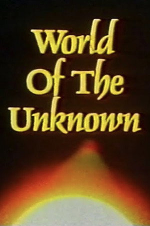 World of the Unknown World of the Unknown