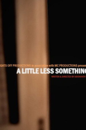 A Little Less Something poster