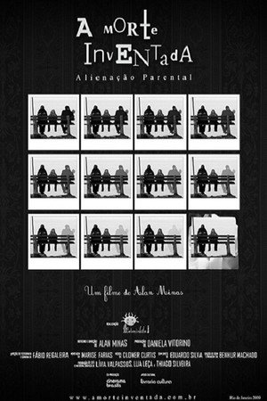 A Morte Inventada - Alienação Parental poster