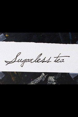 Sugarless Tea poster