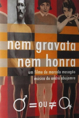 Neither Ties, Nor Honor poster